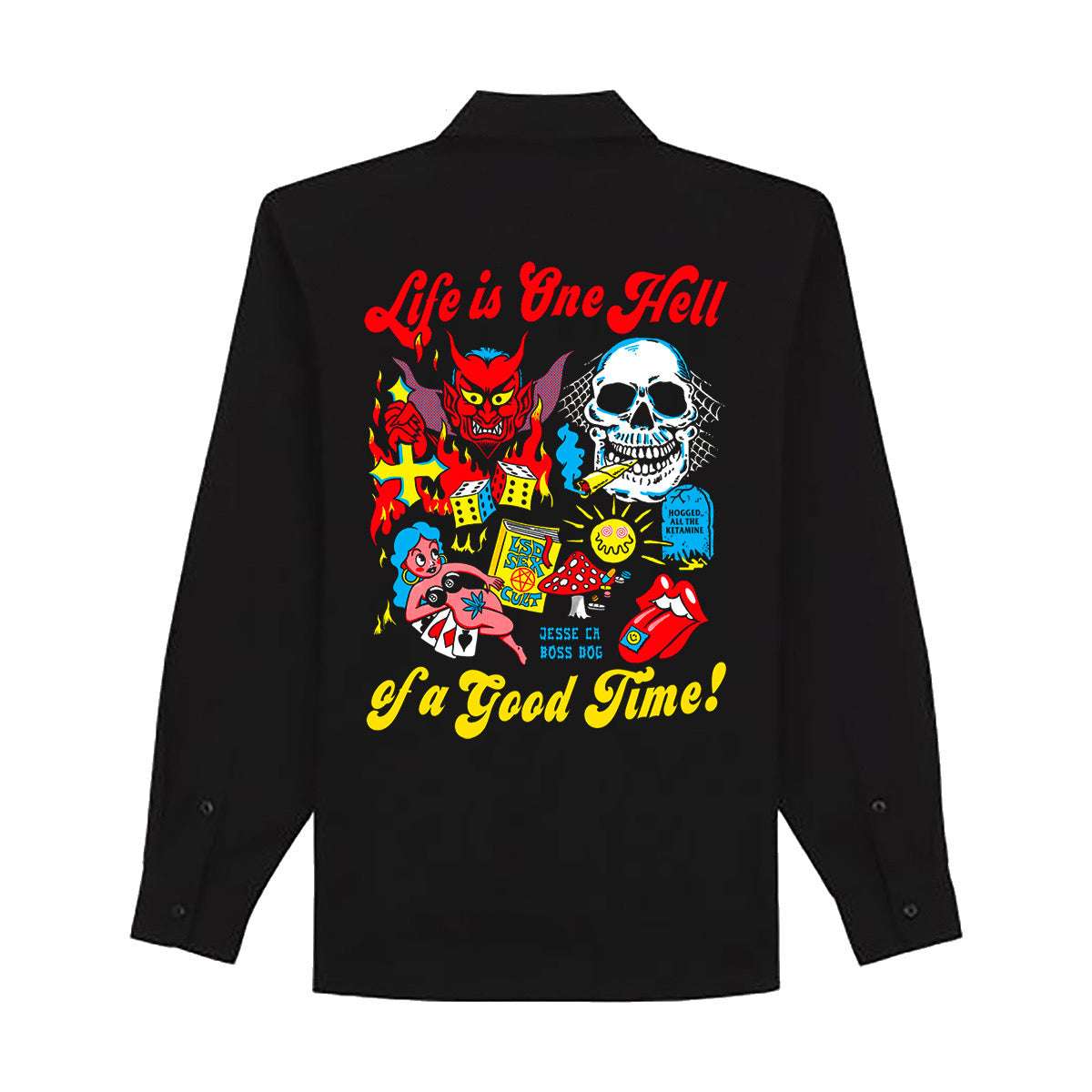 Hell Of A Good Time Dickies Work Shirt