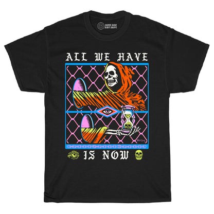 All We Have Is Now Black Tee