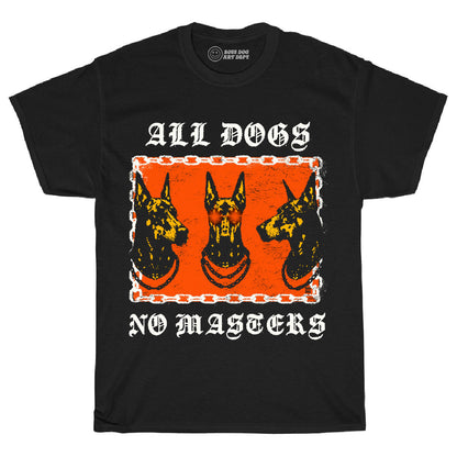 All Dogs No Masters Black Tee