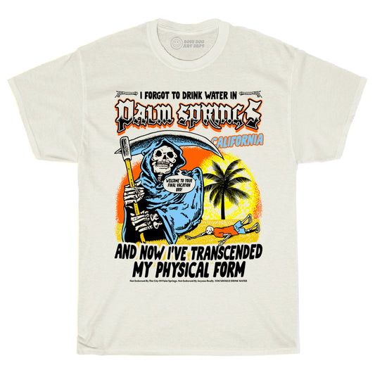 Drink Water In Palm Springs Ivory Tee