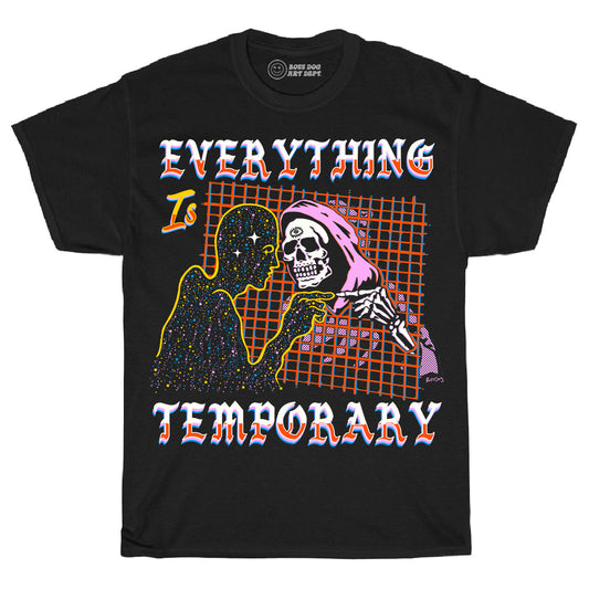 Everything Is Temporary  Black Tee