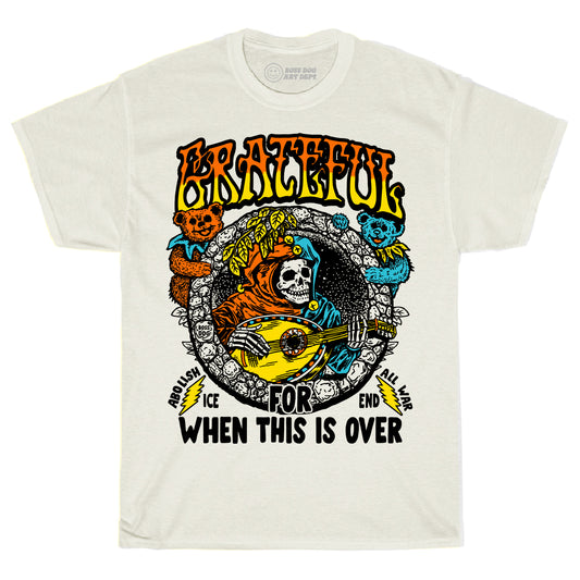 Grateful When This Is Over Ivory Tee