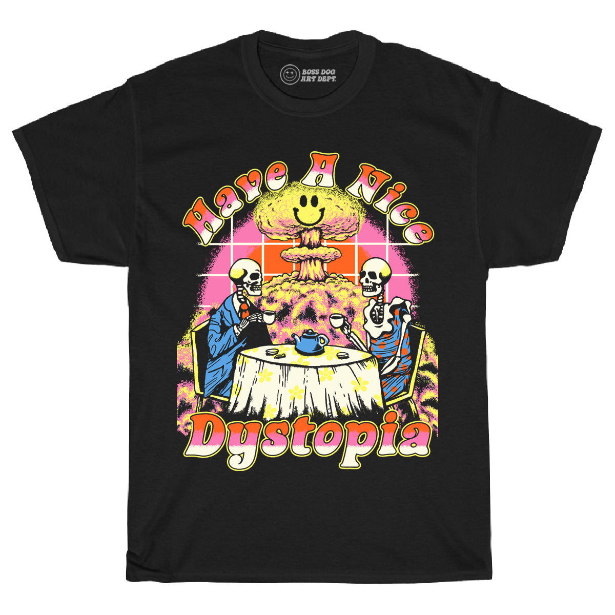 Have A Nice Dystopia Black Tee