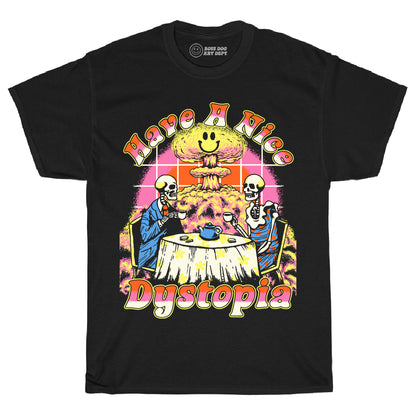 Have A Nice Dystopia Black Tee