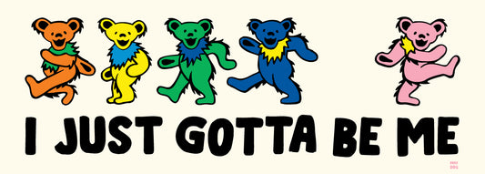 Gotta Be Me Sticker