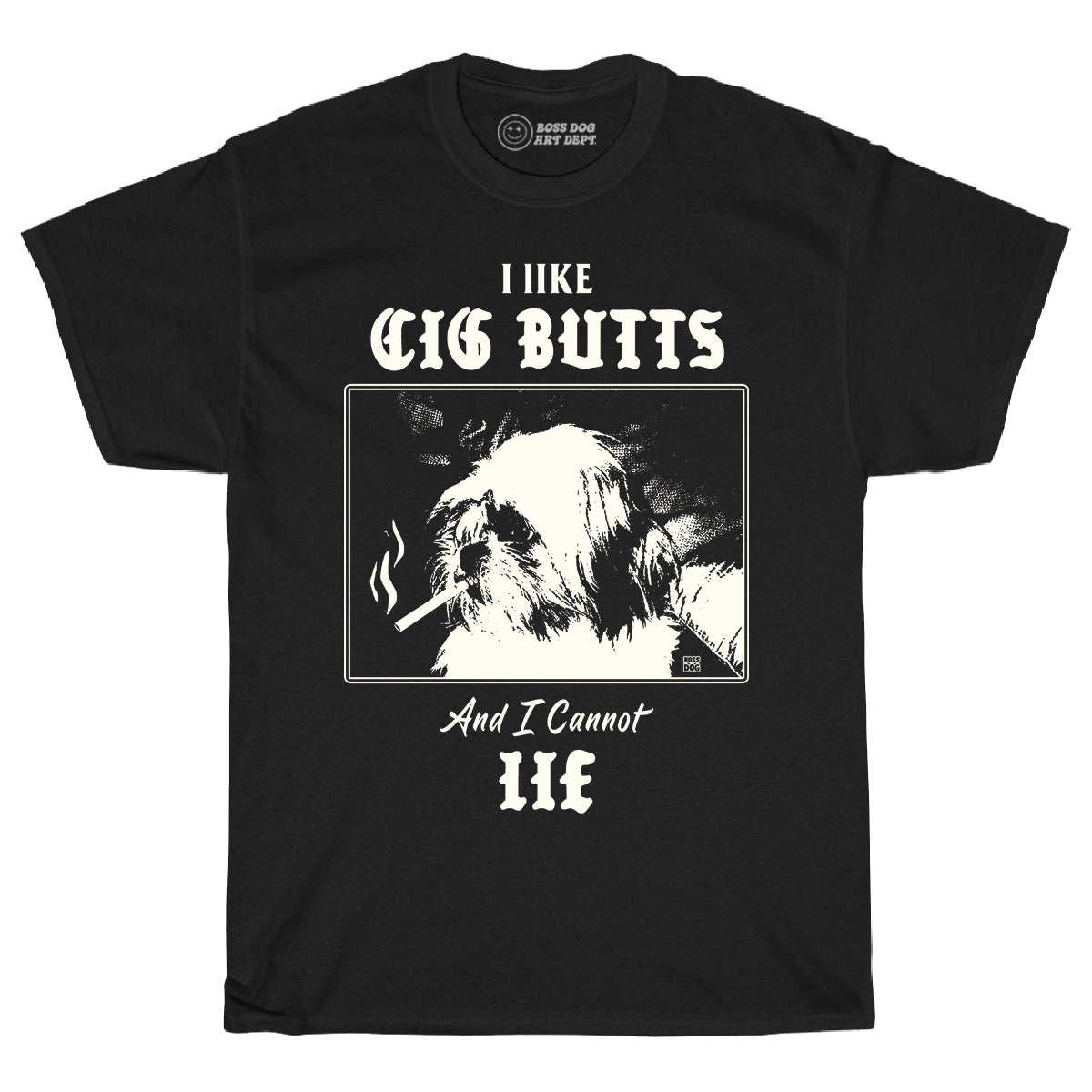 I Like Cig Butts Black Tee