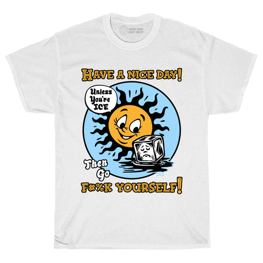 Have A Nice Day White Tee