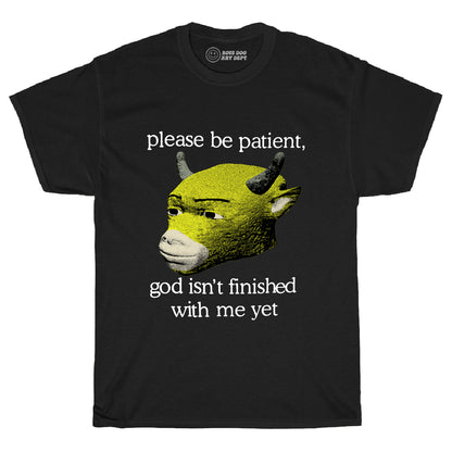 Please Be Patient Black Tee