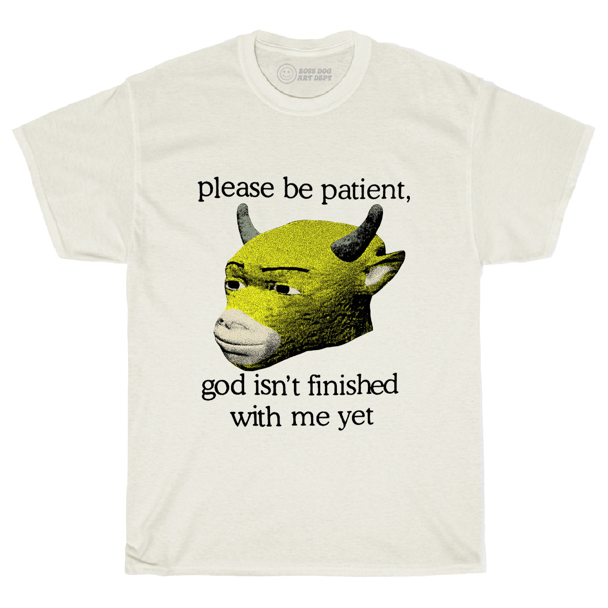 Please Be Patient Ivory Tee