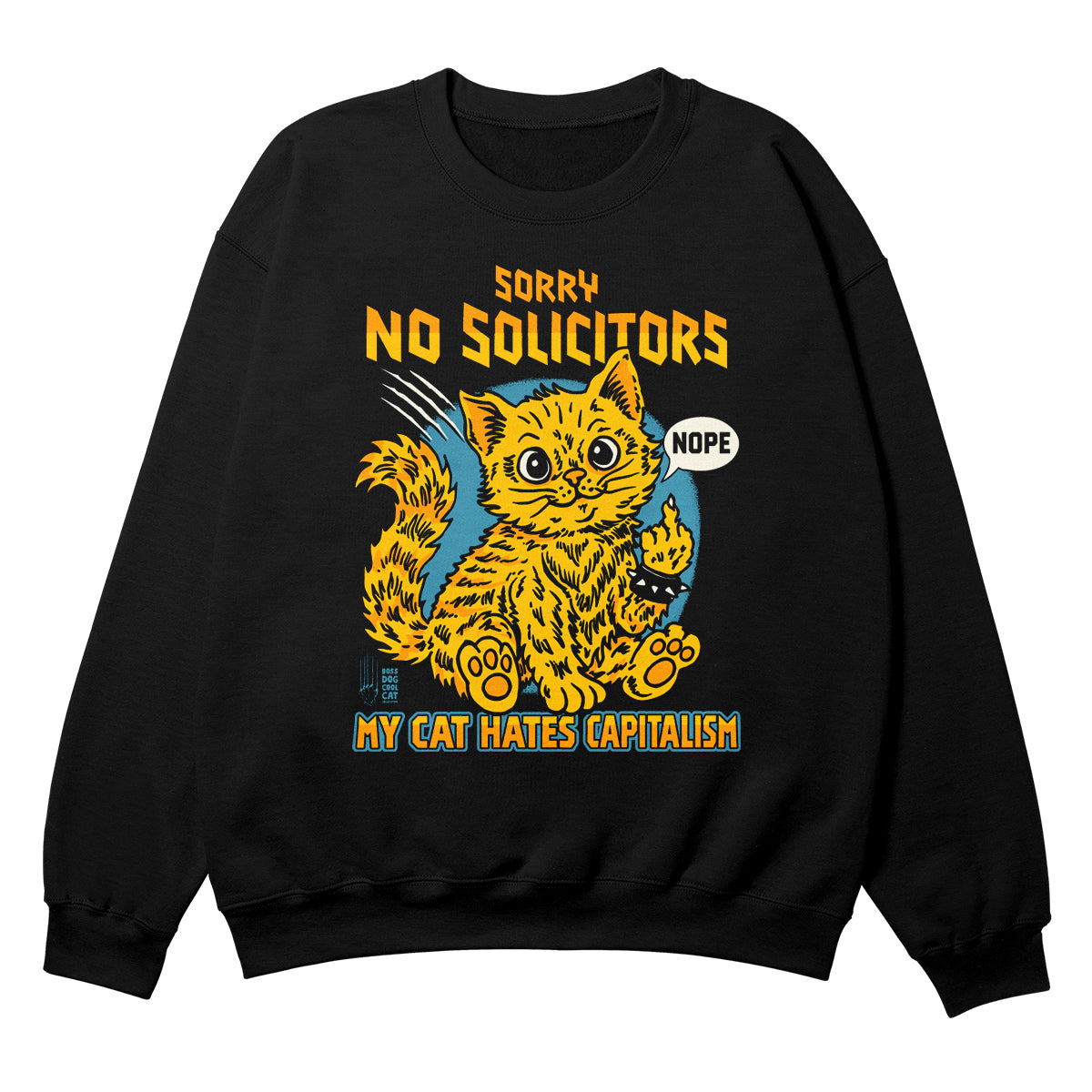 Sorry No Solicitors Black Crewneck
