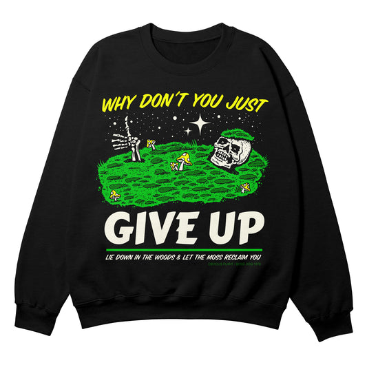 Give Up Black  Crewneck